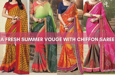 Chiffon Sarees to Freshen Up Your Summer Wardrobe